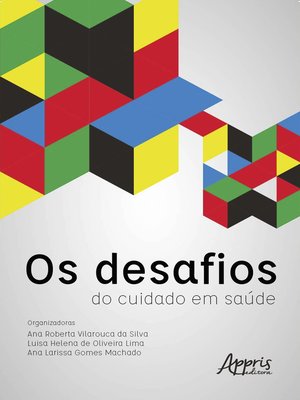 cover image of Os Desafios do Cuidado em Saúde